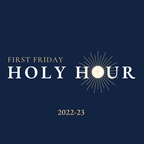 FIRST FRIDAY HOLY HOUR